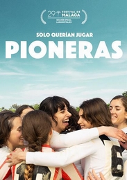 PIONERAS. SOLO QUERÍAN JUGAR