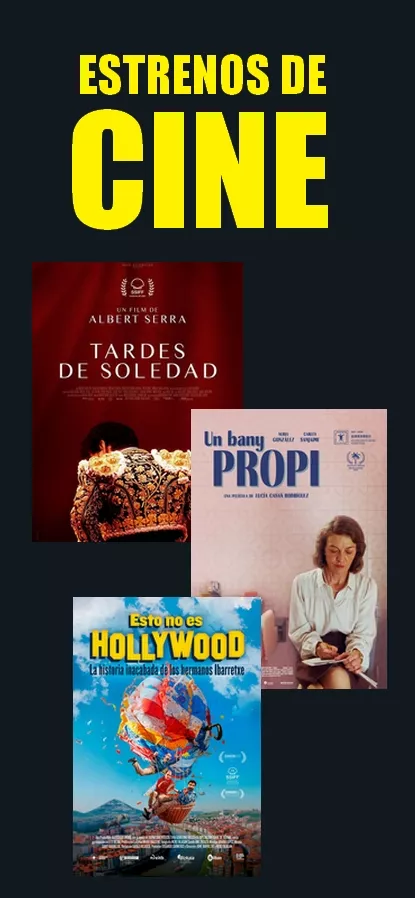 TARDES DE SOLEDAD, UN BANY PROPI, ESTO NO ES HOLLYWOOD, ESTRENOS DE CINE, CINE ESPAÑOL, FINANCIACION, CREA ES CINE