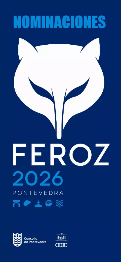 NOMINACIONES, OPREMIOS FEROZ, 2026, PONTEVEDRA, LOS DOMINGOS, SIRAT, ROMERIA, SORDA, LA CENA, EL CAUTIVO, MI AMIGA EVA, MUY LEJOS, LOS TIGRES, DANIELA FOREVER, DECORADO, UN FANTASMA EN LA BATALLA, LA FURIA, UNA QUINTA PORTUGUESA, TARDES DE SOLEDAD, YAKART